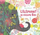 Couverture du livre « L'éléphant de Madame Bibi » de Reza Dalvand aux éditions Kaleidoscope