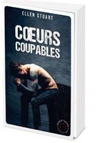 Couverture du livre « Coeurs coupables » de Ellen Stuart aux éditions Nisha Et Caetera