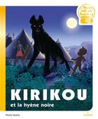 Couverture du livre « Kirikou et la hyène noire » de Michel Ocelot aux éditions Milan