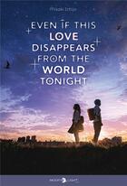 Couverture du livre « Even if this Love Disappears from the World Tonight » de Misaki Ichijo aux éditions Delcourt