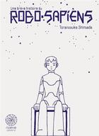 Couverture du livre « A brief history of Robosapien : coffret Tomes 1 et 2 » de Toranosuke Shimada aux éditions Noeve Grafx