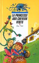 Couverture du livre « La Princesse Aux Cheveux Verts » de Paul Thies aux éditions Rageot