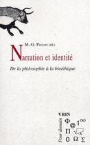 Couverture du livre « Narration et identité de la philosophie à la bioéthique » de  aux éditions Vrin