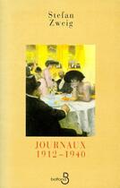 Couverture du livre « Journaux 1912-1940 » de Stefan Zweig aux éditions Belfond