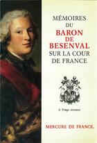 Couverture du livre « Mémoires sur la cour de France » de Baron De Besenval aux éditions Mercure De France