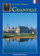 Couverture du livre « Chantilly » de Berenger P-Garnier N aux éditions Ouest France