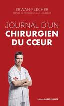 Couverture du livre « Journal d'un chirurgien du coeur » de Erwan Flecher aux éditions Ouest France