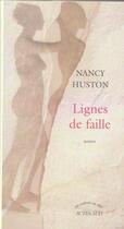 Couverture du livre « Lignes de faille » de Nancy Huston aux éditions Actes Sud