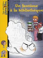 Couverture du livre « Un fantôme à la bibliothèque » de Courivaud-J+Hubesch- aux éditions Bayard Jeunesse