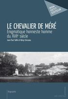 Couverture du livre « Le chevalier de Méré » de Foisseau/Taille aux éditions Publibook