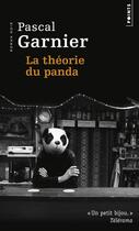 Couverture du livre « La théorie du panda » de Pascal Garnier aux éditions Points