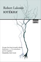 Couverture du livre « Iotekha » de Robert Lalonde aux éditions Editions Boreal