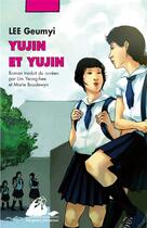 Couverture du livre « Yujin et Yujin » de Geumyi Lee aux éditions Picquier