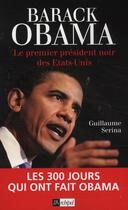 Couverture du livre « Barack Obama ; le premier président noir des Etats-Unis » de Guillaume Serina aux éditions Archipel