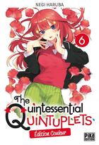 Couverture du livre « The Quintessential Quintuplets Tome 6 » de Negi Haruba aux éditions Pika