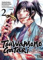 Couverture du livre « Tsuwamonogatari : Le crépuscule des lames ensanglantées Tome 2 » de Tadataka Hosokawa et Tatsuya Yamamura aux éditions Pika