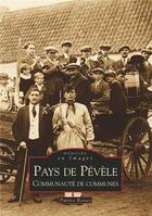 Couverture du livre « Pays de Pévèle ; communauté de communes » de Patrice Rossez aux éditions Editions Sutton