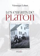 Couverture du livre « Les enfants de platon » de Veronique Lobert aux éditions Persee