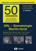 Couverture du livre « Orl ; stomatologie maxillo-facial (3e édition) » de Bajer... aux éditions Estem