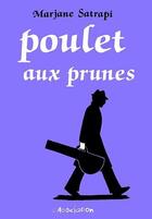 Couverture du livre « Poulet aux prunes » de Marjane Satrapi aux éditions L'association