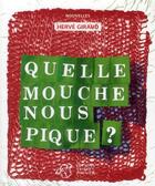Couverture du livre « Quelle mouche nous pique ? » de Herve Giraud aux éditions Thierry Magnier