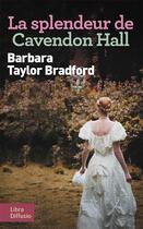 Couverture du livre « La splendeur de Cavendon Hall » de Barbara Taylor Bradford aux éditions Libra Diffusio