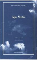 Couverture du livre « Tejas Verdes » de Fermin Cabal aux éditions Solitaires Intempestifs