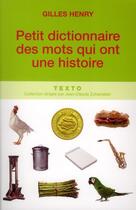 Couverture du livre « Petit dictionnaire des mots qui ont une histoire » de Gilles Henry aux éditions Tallandier