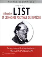 Couverture du livre « Friedrich list et l'économie politique des nations » de Yves Perez aux éditions L'esprit Du Temps