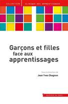 Couverture du livre « Garçons et filles face aux apprentissages » de Jean-Yves Chagnon aux éditions In Press