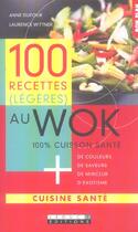 Couverture du livre « 100 recettes légères au wok » de Anne Dufour aux éditions Leduc