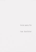 Couverture du livre « Livre sans fin » de Isa Barbier aux éditions Images En Manoeuvres