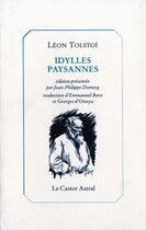 Couverture du livre « Idylles paysannes » de Leon Tolstoi aux éditions Castor Astral