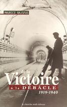 Couverture du livre « De la victoire à la débâcle, 1919-1940 » de Maurice Rajsfus aux éditions Cherche Midi