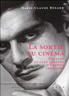 Couverture du livre « La sortie au cinéma ; palaces et ciné-jardins d'Égypte, 1930-1980 » de Benard Marie-Claude aux éditions Parentheses