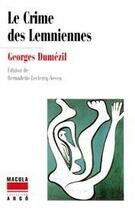 Couverture du livre « Le crime des Lemniennes » de Georges Dumezil aux éditions Macula