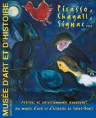 Couverture du livre « Picasso, chagall, signac » de Sylvie Gonzales aux éditions Illustria