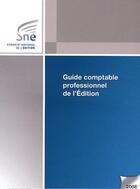 Couverture du livre « Guide comptable professionnel de l'édition (édition 2008) » de  aux éditions Sne