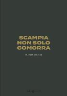 Couverture du livre « Scampia non solo gomorra » de Davide Cerullo et Olivier Calicis aux éditions Images Plurielles
