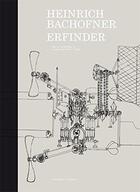 Couverture du livre « Heinrich Bachofner ; erfinder » de  aux éditions Scheidegger