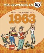 Couverture du livre « Mes souvenirs en BD Tome 24 : 1963 » de Sti et Cristian Canfailla aux éditions Dupuis