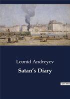 Couverture du livre « Satan's Diary » de Andreyev Leonid aux éditions Culturea