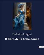 Couverture du livre « Il libro della bella donna » de Federico Luigini aux éditions Culturea