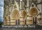 Couverture du livre « Bourges capitale du berry calendrier mural 2020 din a3 horizontal - la face cachee de bourges cale (édition 2020) » de Gaymard Alain aux éditions Calvendo