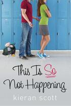 Couverture du livre « This is so not happening » de Scott Kieran aux éditions Editions Racine