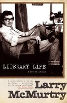 Couverture du livre « Literary Life » de Larry Mcmurtry aux éditions Simon & Schuster