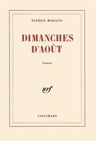 Couverture du livre « Dimanches d'Août » de Patrick Modiano aux éditions Gallimard