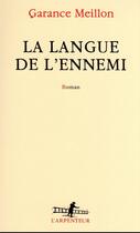 Couverture du livre « La langue de l'ennemi » de Garance Meillon aux éditions Gallimard