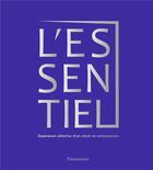 Couverture du livre « L'essentiel : expeéience collective d'art urbain et contemporain » de Antoine Besse aux éditions Flammarion