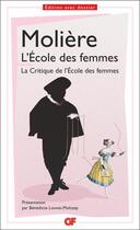 Couverture du livre « L'école des femmes ; la critique de l'Ecole des femmes » de Moliere aux éditions Flammarion